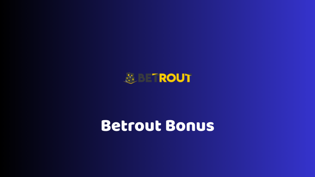 betrout bonus